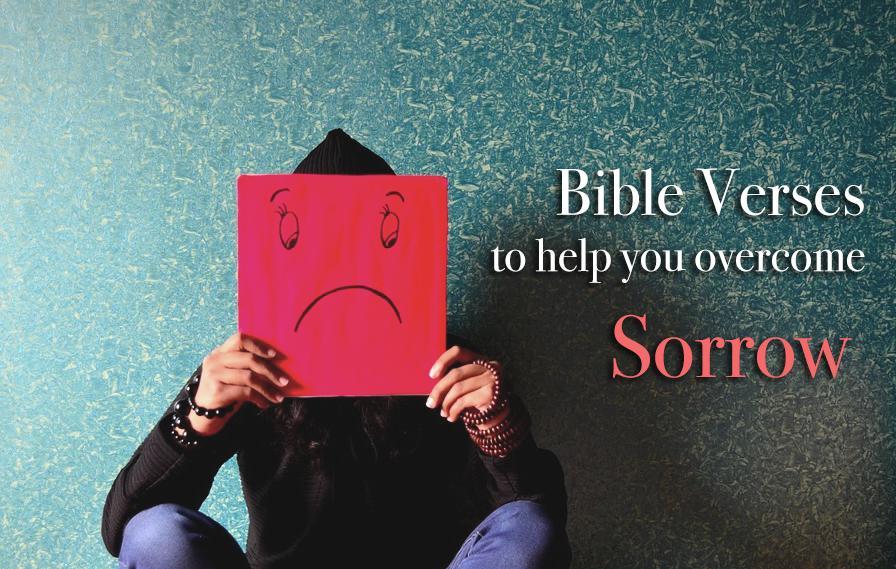 What does the Bible say about Sorrow and Grief? Bible Portal