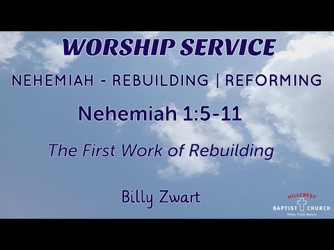 The First Work of Rebuilding | Nehemiah 1:5-11