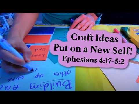Craft Ideas: Don't Sin in Anger...Put on a New Self! Ephesians 4:17-5:2