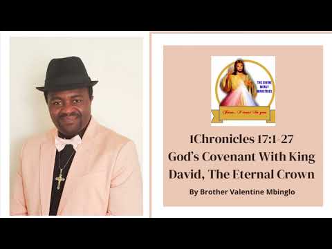 Dec 12th 1Chronicles 17:1-27 God’s Covenant With David, The Eternal Crown By Bro Valentine Mbinglo