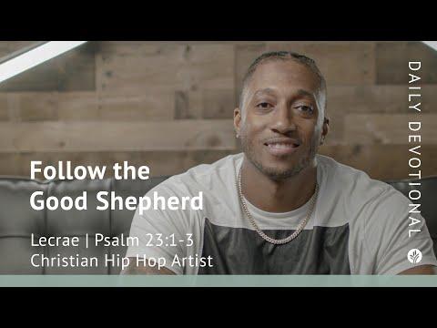 Follow the Good Shepherd | Psalm 23:1–3 | Our Daily Bread Video Devotional