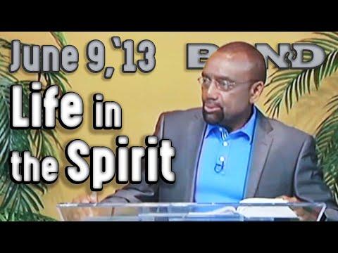 06/09/13 Romans 8: 1-17 – The Life of the Spirit (Archive)