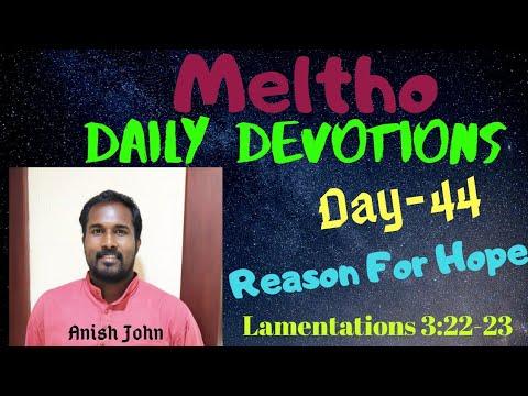 Meltho: Day-44| Reason For Hope| Lamentations 3: 22-23| Anish John| Meltho Devotions.
