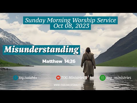 Irvine || Oct 08, 2023 || Misunderstanding || Matthew 14:26