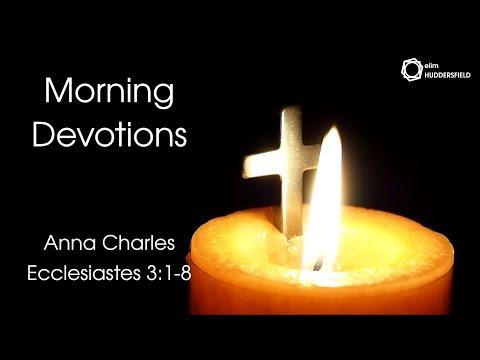 Morning Devotional - Ecclesiastes  3:1-8