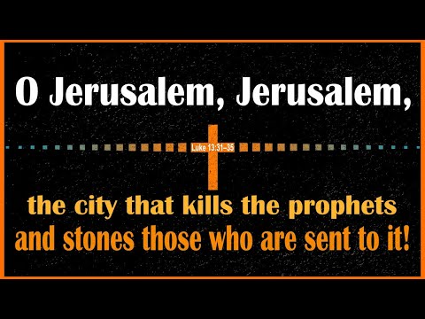“O Jerusalem, Jerusalem” Luke 13:31-35
