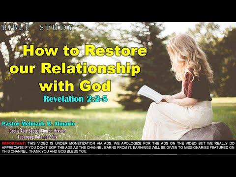 Bible Study - How to Restore our Relationship with God (Revelation 2:2-5) Ptr. Melmark Almario