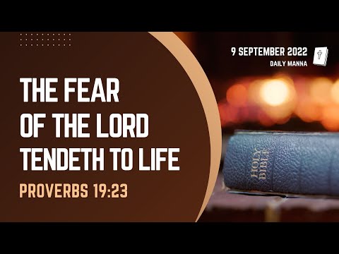 Proverbs 19:23 | The Fear Of The Lord Tendeth To Life | Daily Manna