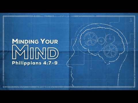 August 10, 2025 Service ("Minding Your Mind" - Philippians 4:7-9)
