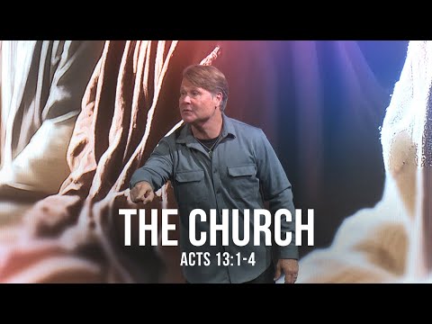 The Church (Acts 13:1-4)