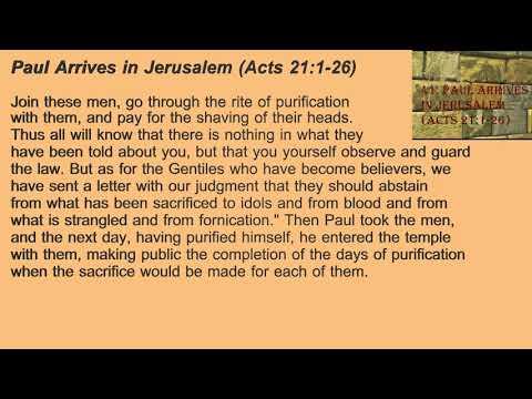 41. Paul Arrives in Jerusalem (Acts 21:1-26)