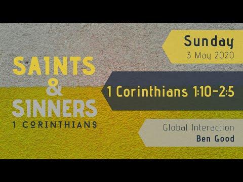 Saints & Sinners | 1 Corinthians 1:10—2:5 | Ben Good