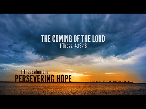 Ryan Kelly, "The Coming of the Lord" - 1 Thessalonians 4:13-18