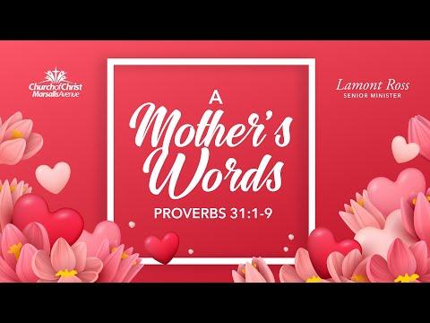 A Mother's Words - Proverbs 31:1-9