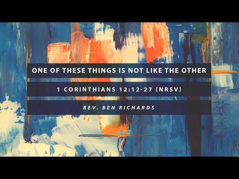 One of These Things is Not Like the Others | 1 Corinthians 12:12-27 | Sunday 9:30 am