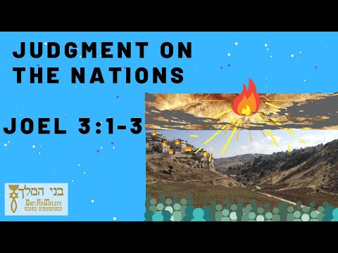 Judgment on the Nations (Joel 3:1-3) [2/3/2021]