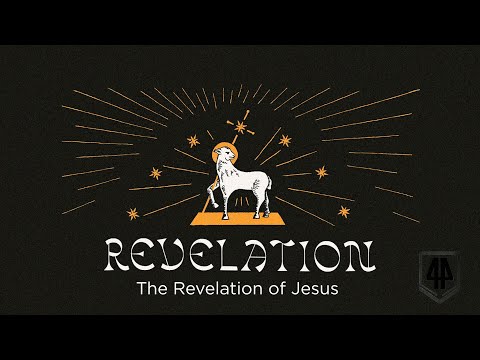Revelation: The Revelation of Jesus (Part 1)