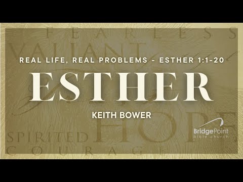 11:00 am January 9, 2022 Real Life Real Problems Esther 1:1-20