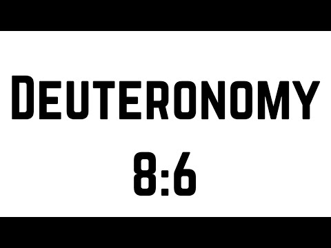 Deuteronomy 8:6