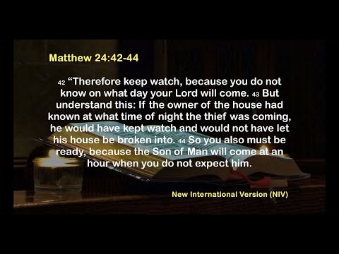 Bible Verse Reading for Personal Growth (Matthew 24:42-44)
