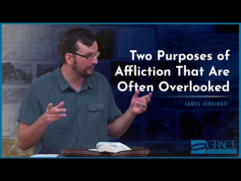 Two Purposes of Affliction That Are Often Overlooked (2 Corinthians 1:3–11)
