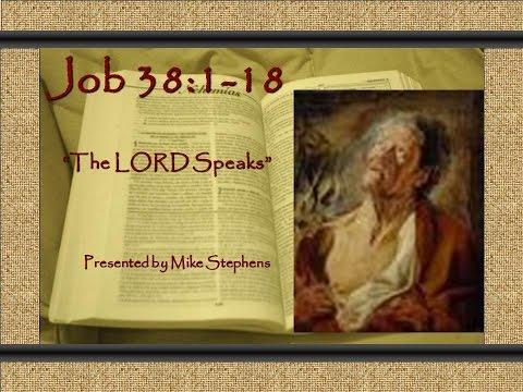 Job 38:1-18 "The LORD Speaks"