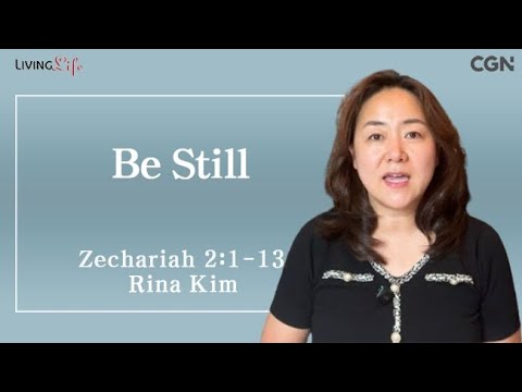 Be Still (Zechariah 2:1-13) Living Life 10/15/2025 Daily Devotional Bible Study