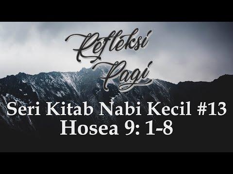 Hosea 9: 1-8 | Refleksi Pagi Seri Kitab Nabi Kecil #13
