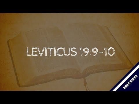 Bible Verse - Leviticus 19: 9-10