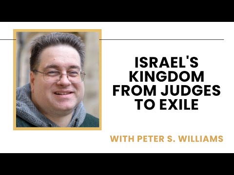 United and Divided: Israel's Kingdom from Judges to Exile - Peter S. Williams
