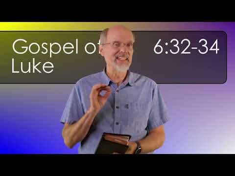 Luke 6:32-34 More than Sinners?