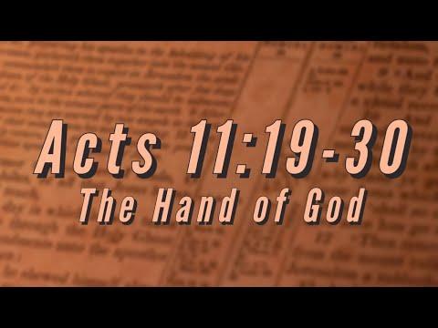 Acts 11:19-30 | The Hand Of God | Sunday Morning Service