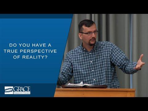 Do You Have a True Perspective of Reality? (2 Kings 6:8-24)