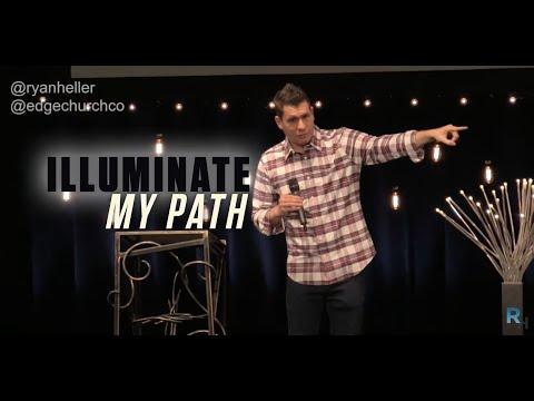 Illuminate: Illuminate My Path: Psalm 119:105-112