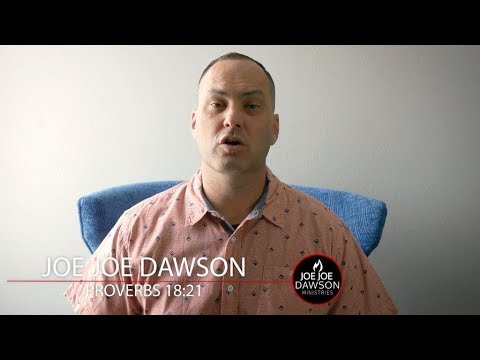 Proverbs 18:21 | Joe Joe Dawson