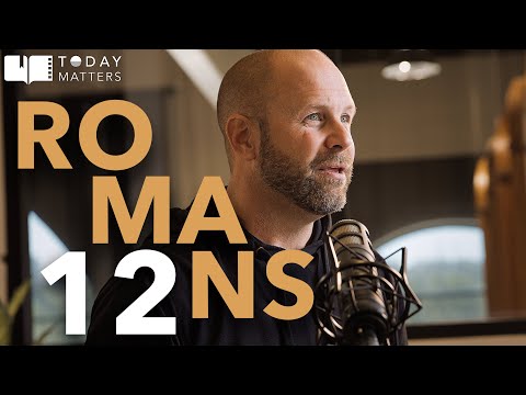 ROMANS 12:9-16 | Jeremy McGill | Today Matters - April 21, 2022
