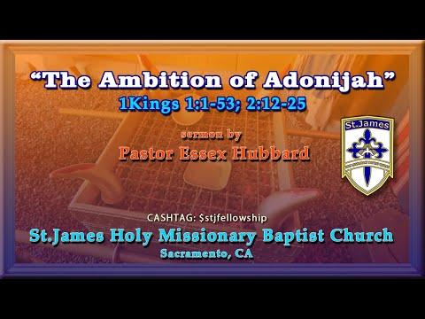 "THE AMBITION OF ADONIJAH"  1 Kings 1:1-53; 2:12-25