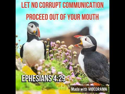 KJV Bible Songs: Let no corrupt communication proceed (Ephesians 4:29, Matthew 12:35)