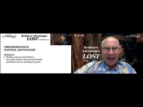 2020-06-14 Home Church Zoom - Reuben's Advantages LOST (Genesis 49:1-4)