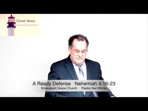 A Ready Defense - Nehemiah 4:16-23 - Full message