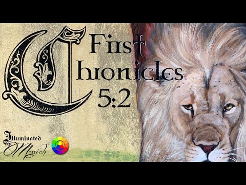 Illuminated Messiah: 1 Chronicles 5:2