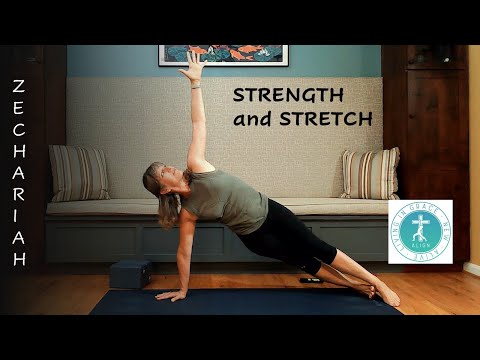 Strength and Stretch, Zechariah 2:10-13 - Christian Yoga