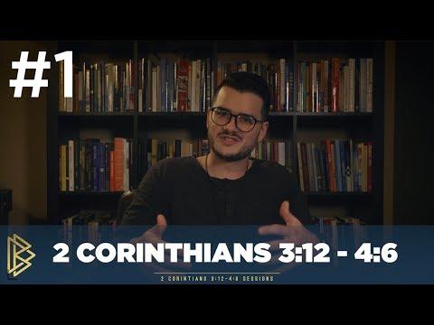 2 Corinthians 3:12 - 4:6 || Introduction (#1) || David Bowden