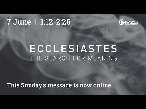 Sunday 7 June | Ecclesiastes 1:12-2:26