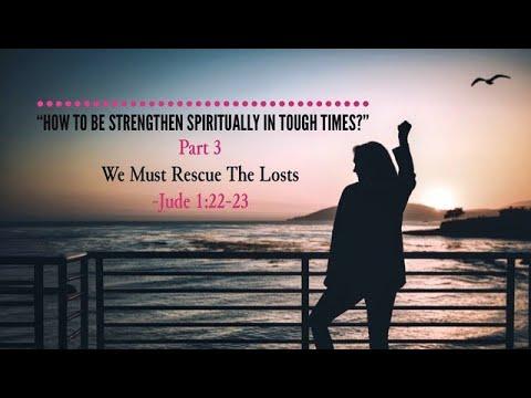 How To Be Strengthened Spiritually In Tough Times? – Part 3 || Jude 1:20-21 || Ps. Mario Catalano