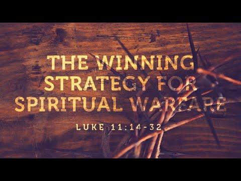 Luke 11:14-32 | The Winning Strategy For Spiritual Warfare | Matthew Dodd