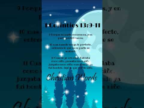 1 Corinthians 13:9-11 / 1 Corintios 13:9-11