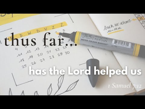 Thus far has the Lord helped us - 1 Samuel 7:12 (Sermon only)