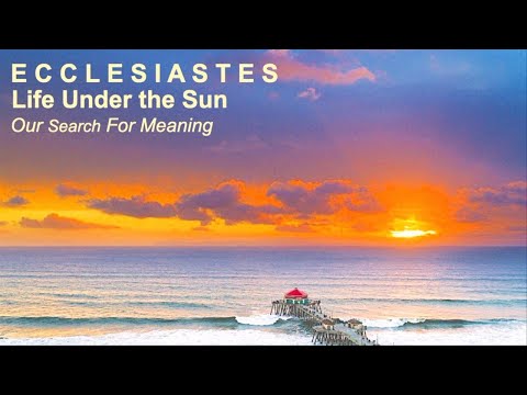 “Wisdom”-Ecclesiastes 9:11-10:20—Pastor Geoff Wilson