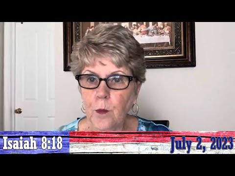 Daily Devotionals for July 2, 2023 - Isaiah 8:18 by Bonnie Jones